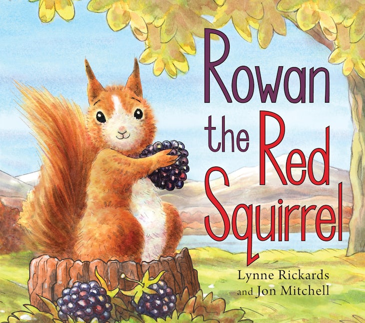 Book cover image for Rowan the Red Squirrel ISBN: 9781782504771