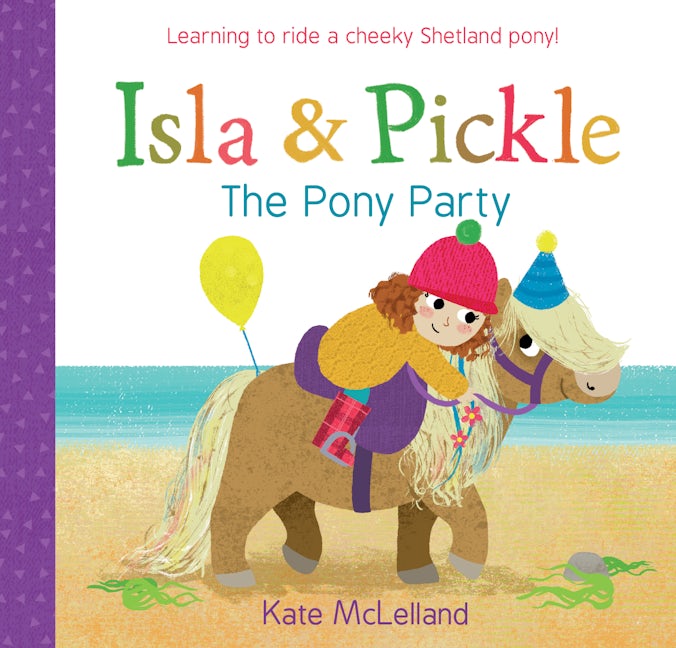 Book cover image for Isla and Pickle: The Pony Party ISBN: 9781782505914