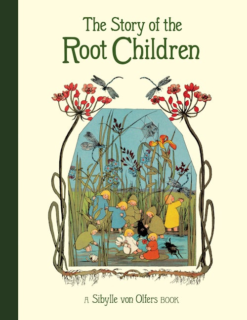 Book cover image for The Story of the Root Children ISBN: 9781782506911