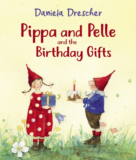 Book cover image for Pippa and Pelle and the Birthday Gifts ISBN: 9781782507109