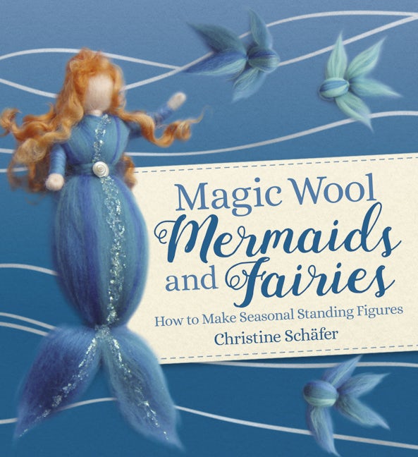 Book cover image for Magic Wool Mermaids and Fairies ISBN: 9781782507390