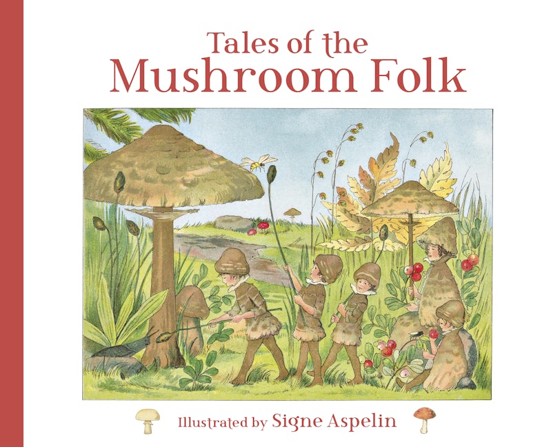 Book cover image for Tales of the Mushroom Folk ISBN: 9781782507529