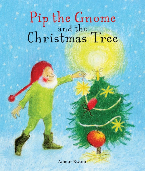 Book cover image for Pip the Gnome and the Christmas Tree ISBN: 9781782507697