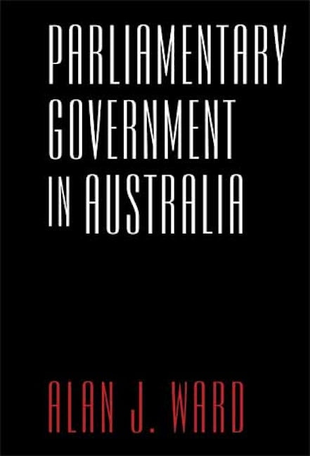 Book cover image for Parliamentary Government in Australia ISBN: 9781783081219
