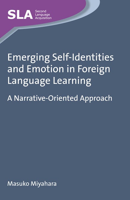 Book cover image for Emerging Self-Identities and Emotion in Foreign Language Learning ISBN: 9781783093816