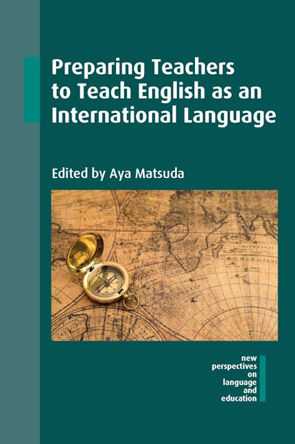 Book cover image for Preparing Teachers to Teach English as an International Language ISBN: 9781783097029