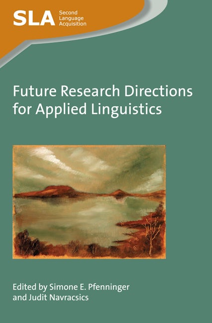 Book cover image for Future Research Directions for Applied Linguistics ISBN: 9781783097111