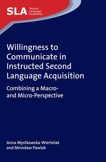 Book cover image for Willingness to Communicate in Instructed Second Language Acquisition ISBN: 9781783097166