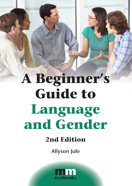 Book cover image for A Beginner's Guide to Language and Gender ISBN: 9781783097852