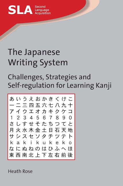 Book cover image for The Japanese Writing System ISBN: 9781783098156