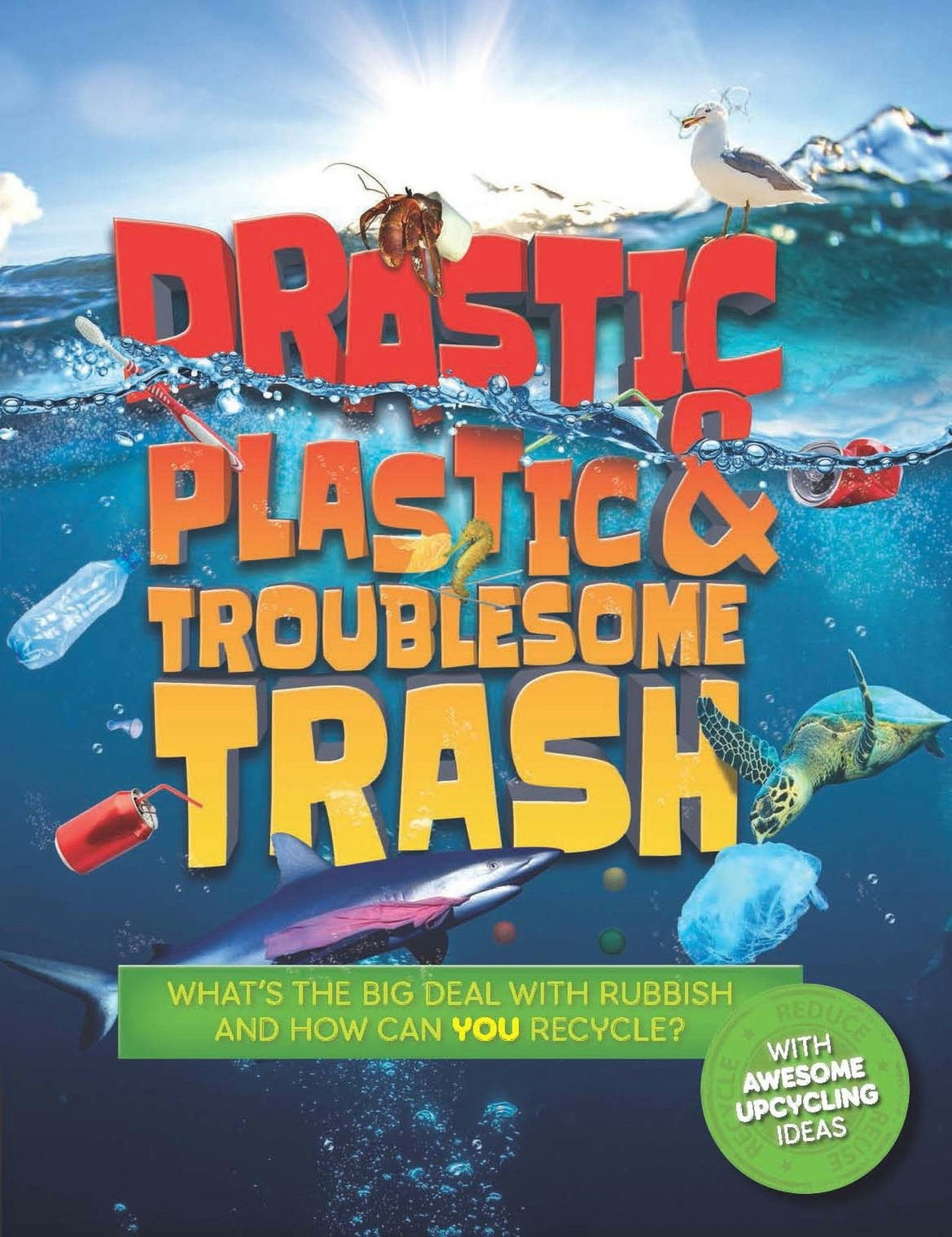 Book cover image for Drastic Plastic and Troublesome Trash ISBN: 9781783126439