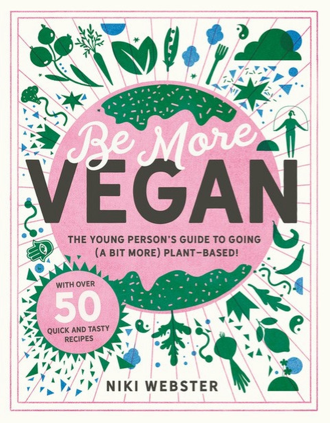 Book cover image for Be More Vegan ISBN: 9781783126613