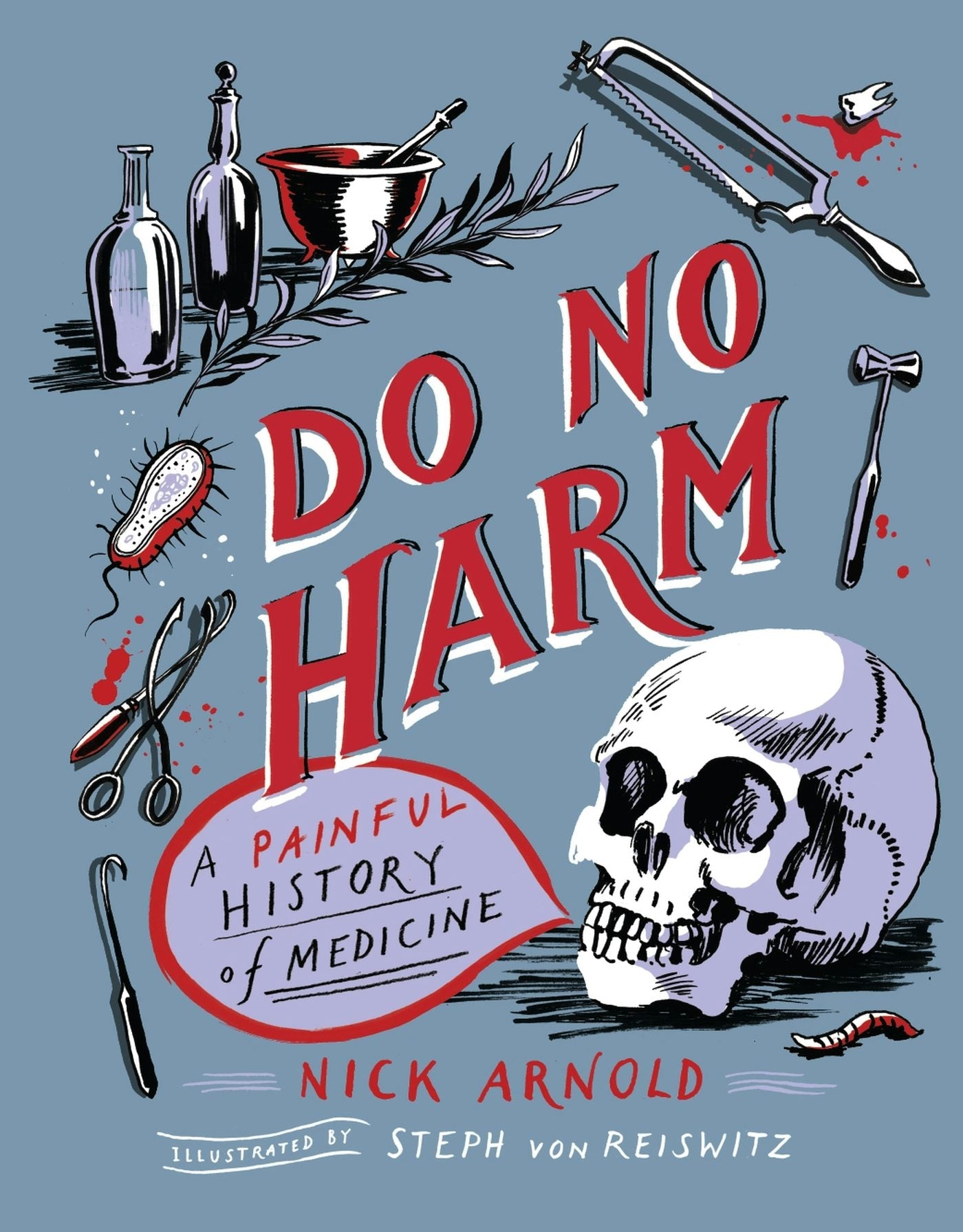 Book cover image for Do No Harm - A Painful History of Medicine ISBN: 9781783127573