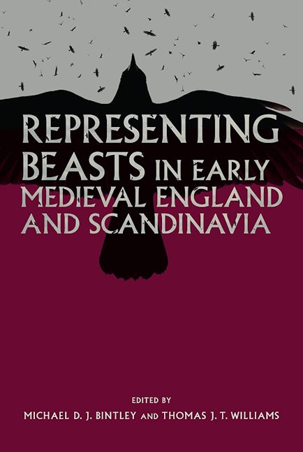 Book cover image for Representing Beasts in Early Medieval England and Scandinavia ISBN: 9781783270088