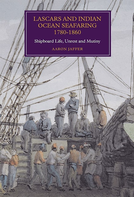 Book cover image for Lascars and Indian Ocean Seafaring, 1780-1860 ISBN: 9781783270385