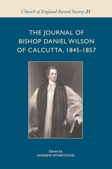 Book cover image for The Journal of Bishop Daniel Wilson of Calcutta, 1845-1857 ISBN: 9781783271115