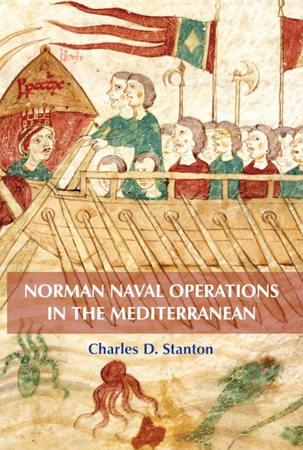 Book cover image for Norman Naval Operations in the Mediterranean ISBN: 9781783271382