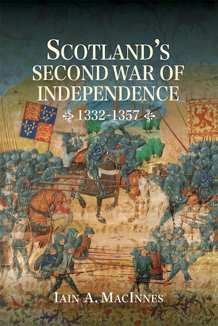 Book cover image for Scotland's Second War of Independence, 1332-1357 ISBN: 9781783271443