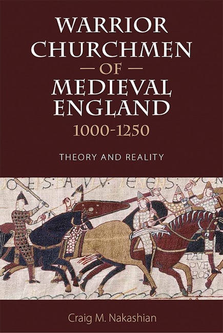 Book cover image for Warrior Churchmen of Medieval England, 1000-1250 ISBN: 9781783271627
