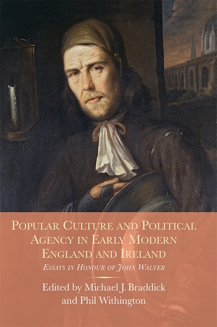 Book cover image for Popular Culture and Political Agency in Early Modern England and Ireland ISBN: 9781783271719