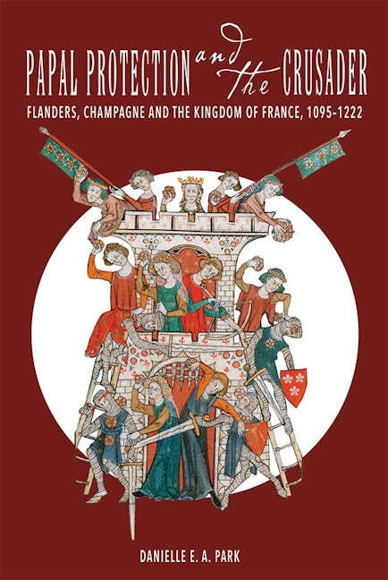Book cover image for Papal Protection and the Crusader ISBN: 9781783272228