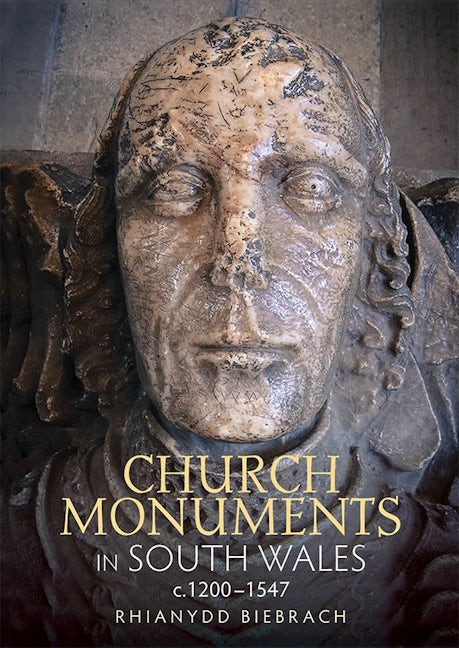 Book cover image for Church Monuments in South Wales, c.1200-1547 ISBN: 9781783272648