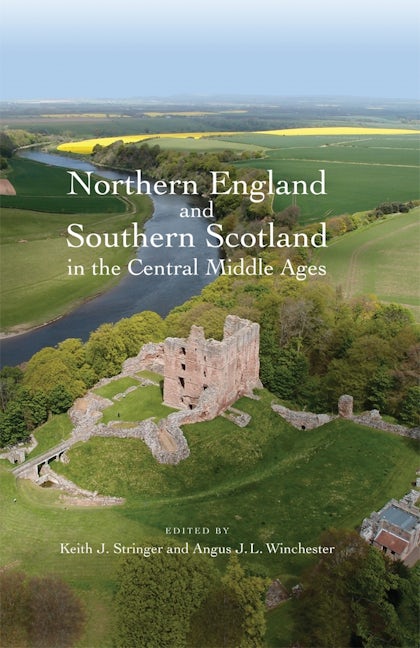 Book cover image for Northern England and Southern Scotland in the Central Middle Ages ISBN: 9781783272662