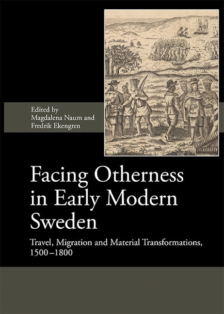 Book cover image for Facing Otherness in Early Modern Sweden ISBN: 9781783272945