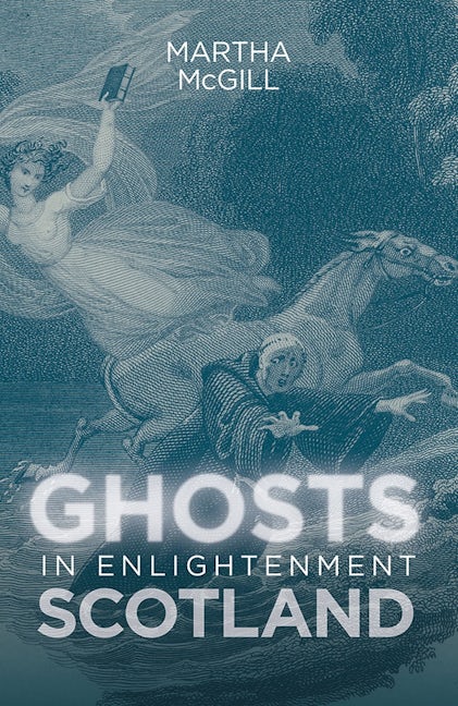 Book cover image for Ghosts in Enlightenment Scotland ISBN: 9781783273621