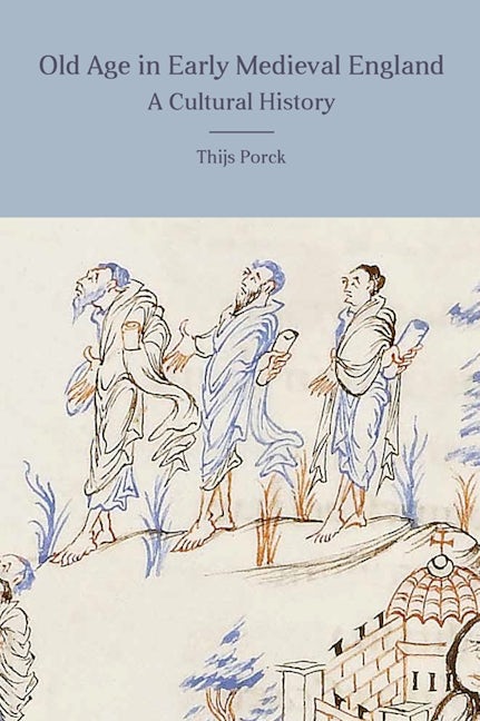 Book cover image for Old Age in Early Medieval England ISBN: 9781783273751