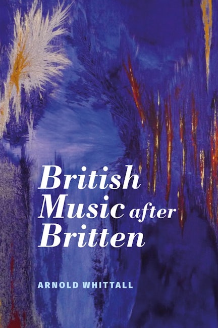Book cover image for British Music after Britten ISBN: 9781783274970