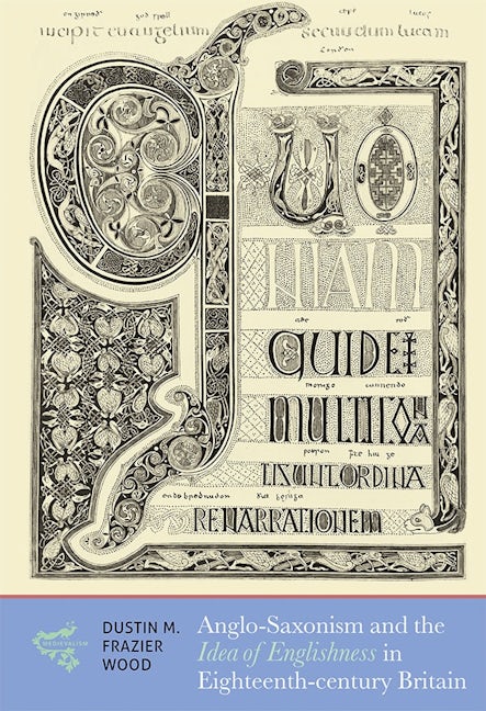 Book cover image for Anglo-Saxonism and the Idea of Englishness in Eighteenth-Century Britain ISBN: 9781783275014