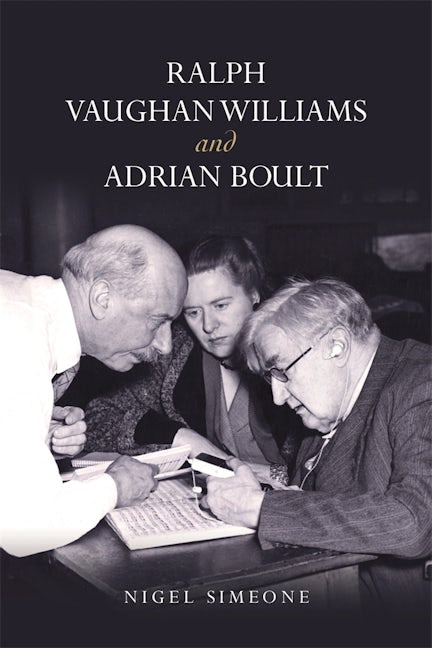 Book cover image for Ralph Vaughan Williams and Adrian Boult ISBN: 9781783277292