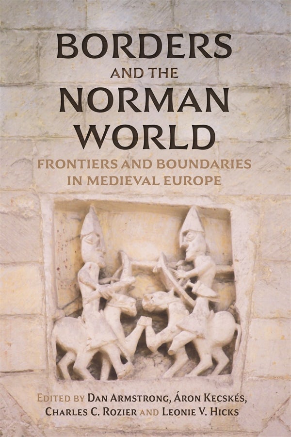 Book cover image for Borders and the Norman World ISBN: 9781783277858