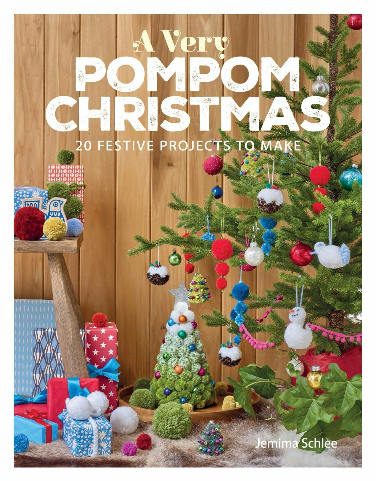 Book cover image for A Very Pompom Christmas: 20 Festive Projects to Make ISBN: 9781784943875