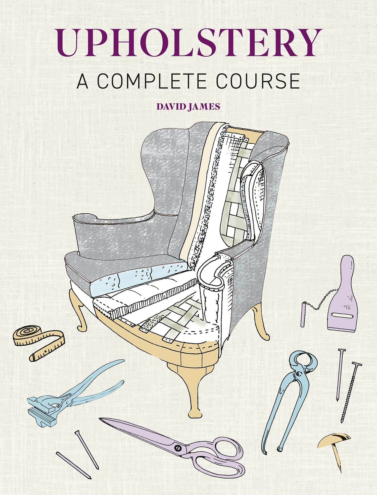 Book cover image for Upholstery: A Complete Course ISBN: 9781784946555