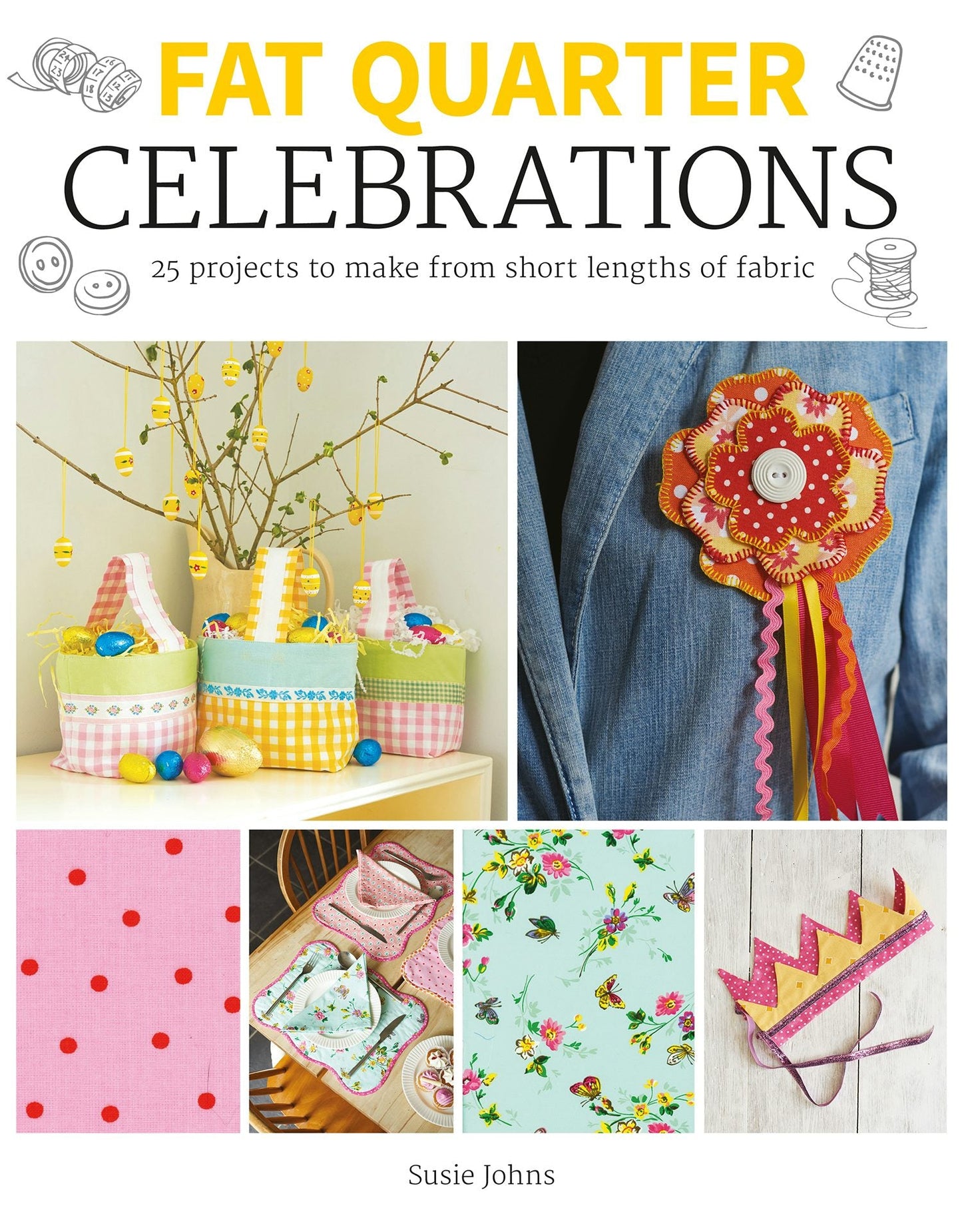 Book cover image for Fat Quarter: Celebrations ISBN: 9781784946913