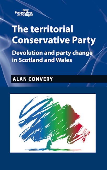 Book cover image for The territorial Conservative Party ISBN: 9781784991319