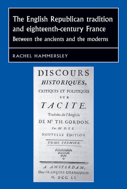 Book cover image for The English Republican tradition and eighteenth-century France ISBN: 9781784991371