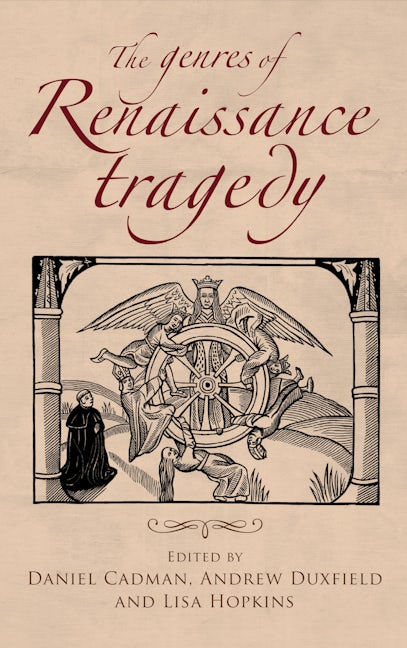 Book cover image for The genres of Renaissance tragedy ISBN: 9781784992798