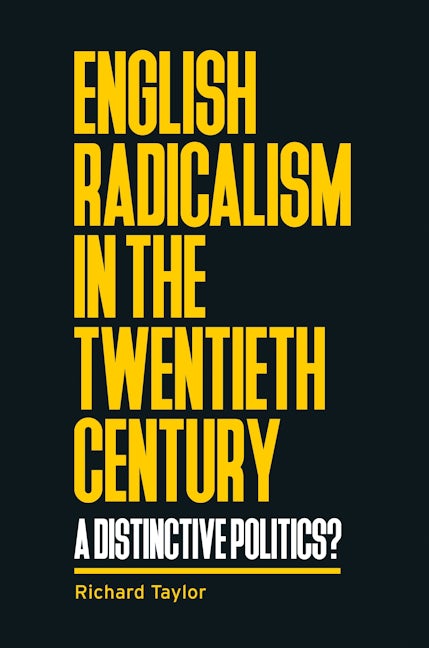 Book cover image for English radicalism in the twentieth century ISBN: 9781784993191