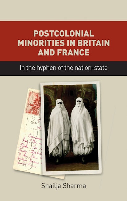 Book cover image for Postcolonial minorities in Britain and France ISBN: 9781784993993