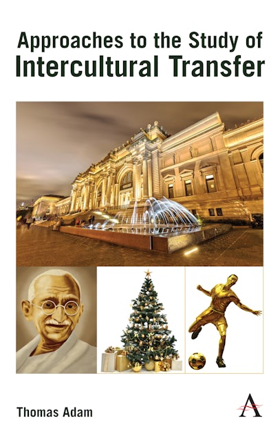 Book cover image for Approaches to the Study of Intercultural Transfer ISBN: 9781785271656