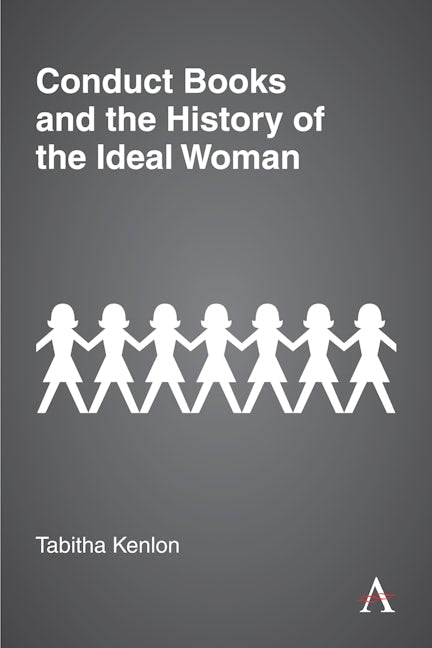 Book cover image for Conduct Books and the History of the Ideal Woman ISBN: 9781785273148