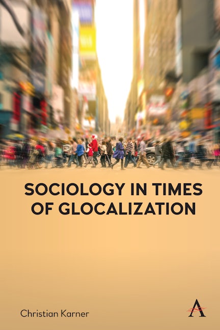 Book cover image for Sociology in Times of Glocalization ISBN: 9781785274121
