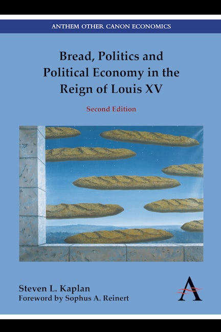 Book cover image for Bread, Politics and Political Economy in the Reign of Louis XV ISBN: 9781785275425