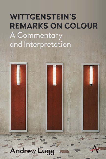 Book cover image for Wittgenstein’s Remarks on Colour ISBN: 9781785276743