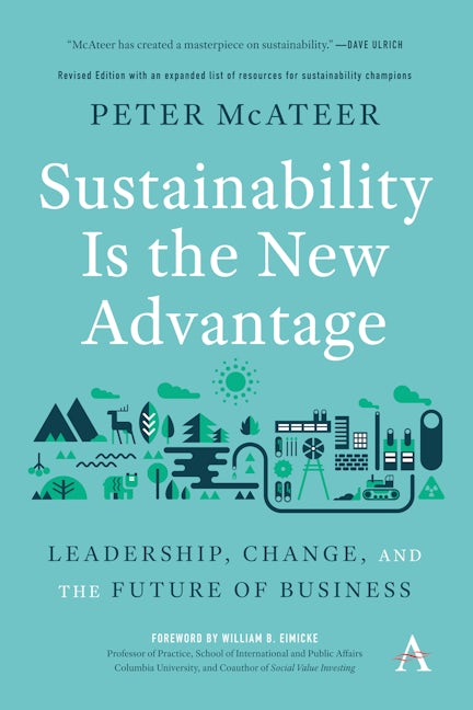 Book cover image for Sustainability Is the New Advantage ISBN: 9781785276910