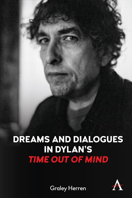 Book cover image for Dreams and Dialogues in Dylan’s "Time Out of Mind" ISBN: 9781785278464
