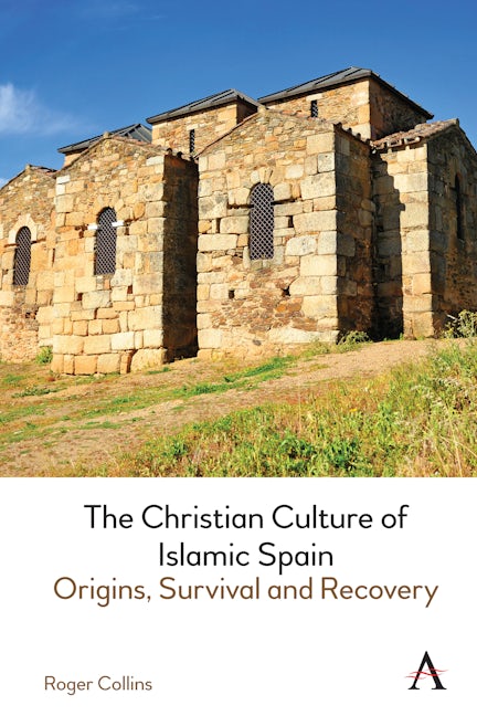 Book cover image for The Christian Culture of Islamic Spain ISBN: 9781785279218